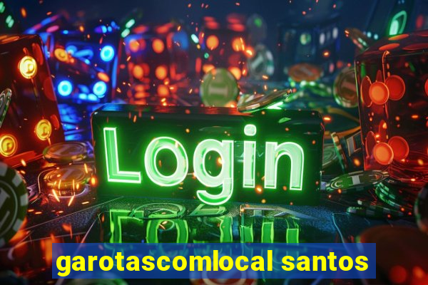 garotascomlocal santos